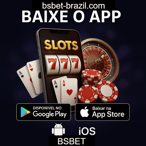 BSBET App Mobile - Android e iOS