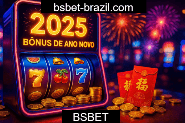 BSBET Bônus - Catálogo Completo 2025